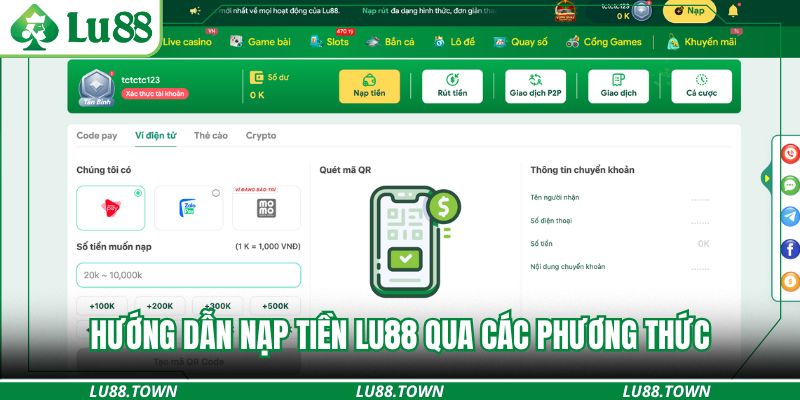 Hướng dẫn nạp tiền Lu88 qua các phương thức