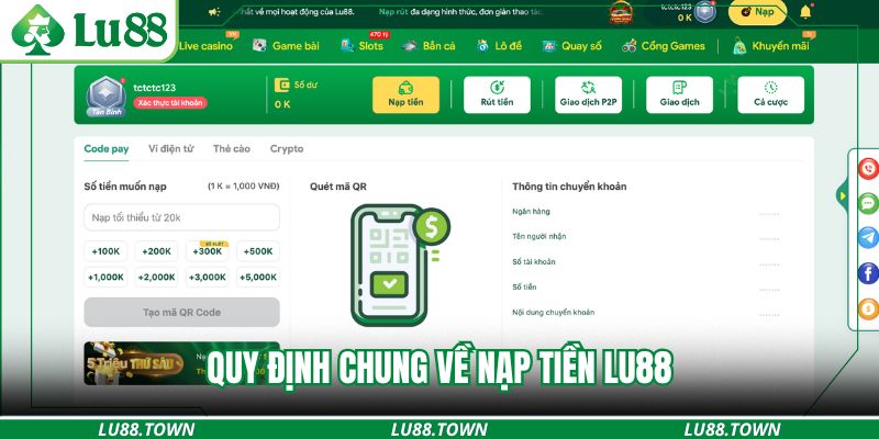 Quy định chung về nạp tiền Lu88